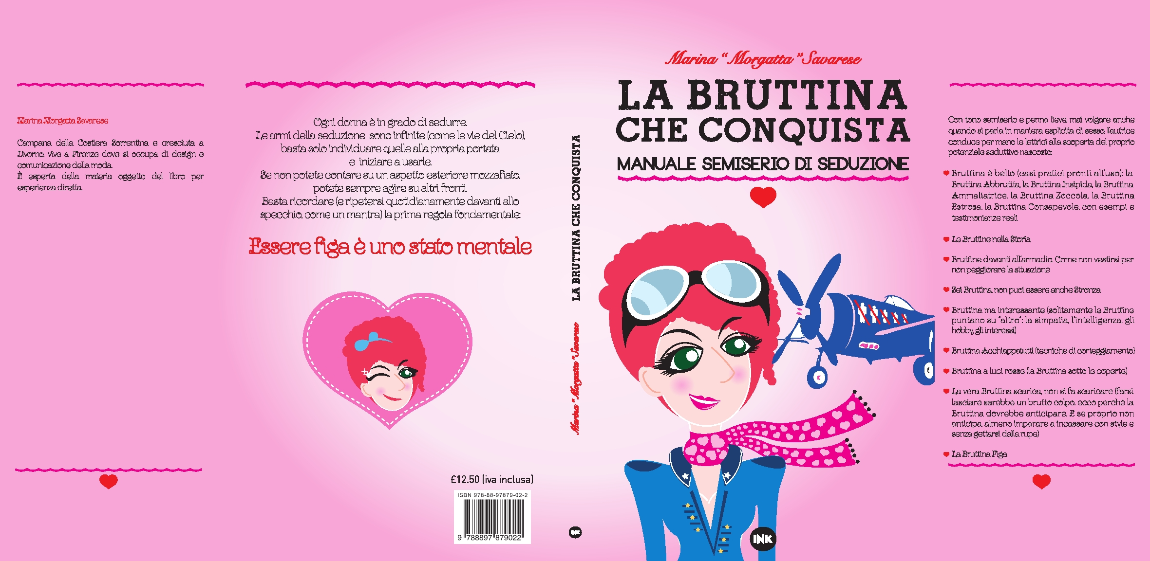 La bruttina che conquista Ink Edizioni